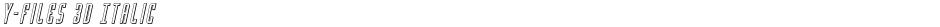 Y-Files 3D ItalicDemo