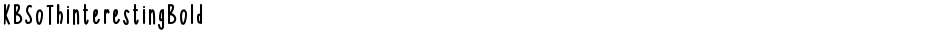 KBSoThinterestingBoldDemo