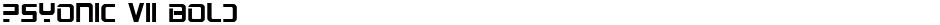 PsYonic VII BoldDemo