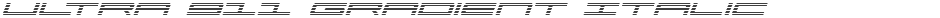 Ultra 911 Gradient ItalicDemo