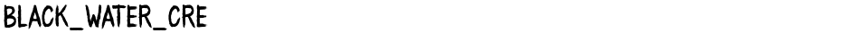 BLACK_WATER_CREDemo