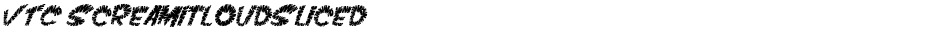 VTC ScreamItLoudSlicedDemo