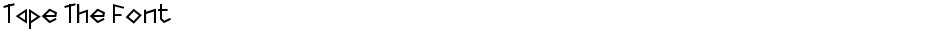 Tape The FontDemo