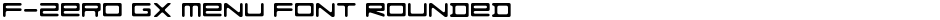 F-Zero GX Menu Font RoundedDemo