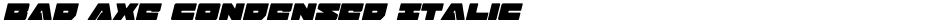 Bad Axe Condensed ItalicDemo