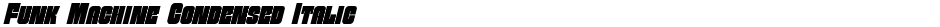 Funk Machine Condensed ItalicDemo