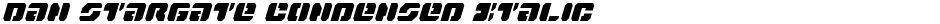 Dan Stargate Condensed ItalicDemo