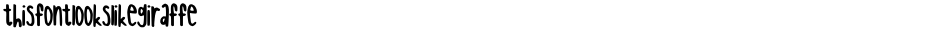 thisfontlookslikegiraffeDemo