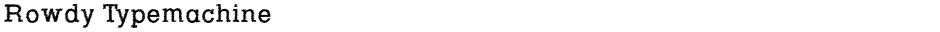 Rowdy TypemachineDemo