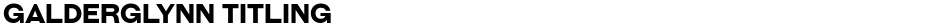 Galderglynn TitlingDemo