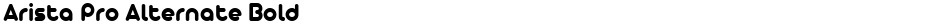 Arista Pro Alternate BoldDemo