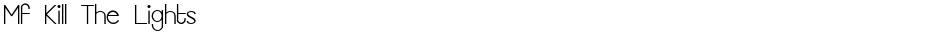 Mf Kill The LightsDemo