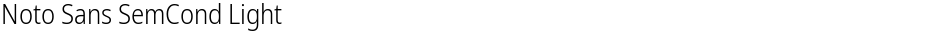Noto Sans SemCond LightDemo