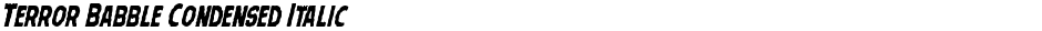 Terror Babble Condensed ItalicDemo