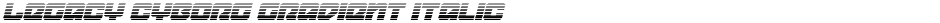 Legacy Cyborg Gradient ItalicDemo