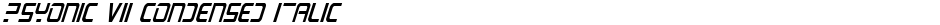 PsYonic VII Condensed ItalicDemo