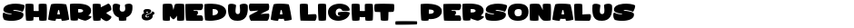 Sharky & Meduza Light_PersonalUseOnlyDemo