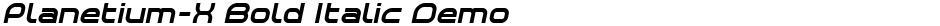 Planetium-X Bold Italic DemoDemo