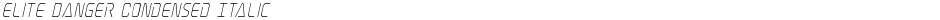 Elite Danger Condensed ItalicDemo
