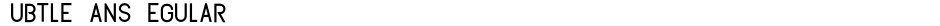 Subtle Sans RegularDemo