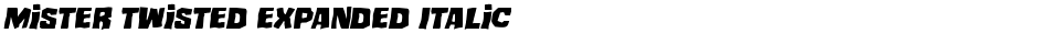 Mister Twisted Expanded ItalicDemo