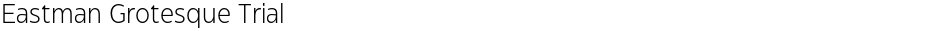 Eastman Grotesque TrialDemo