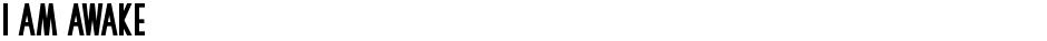 I Am AwakeDemo