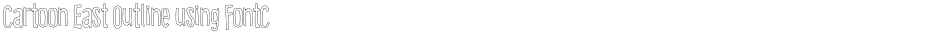 Cartoon East Outline using FontCreator 6.5 from High-Logic.comX[bipsv}Ñãíïòü¶≠¥ª¬…–◊ﬁÂÏÛ˙ Demo