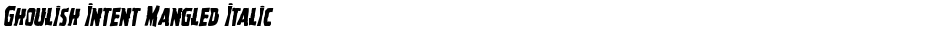 Ghoulish Intent Mangled ItalicDemo