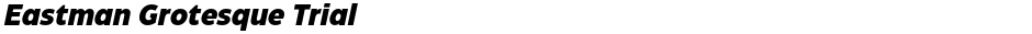 Eastman Grotesque TrialDemo