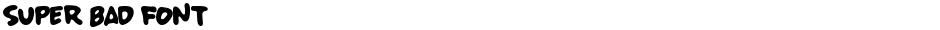 SUPER BAD FONTDemo