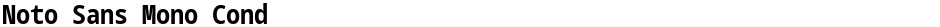 Noto Sans Mono CondDemo