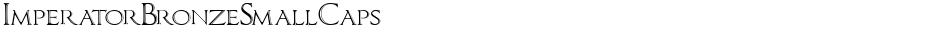 ImperatorBronzeSmallCapsDemo