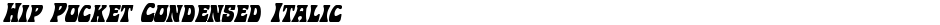 Hip Pocket Condensed ItalicDemo