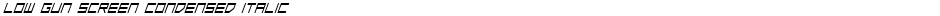 Low Gun Screen Condensed ItalicDemo