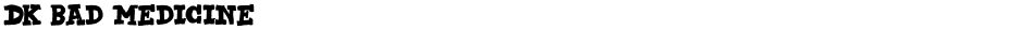 DK Bad MedicineDemo
