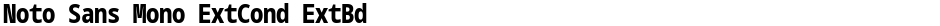 Noto Sans Mono ExtCond ExtBdDemo