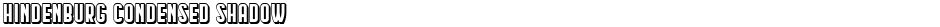 Hindenburg Condensed ShadowDemo