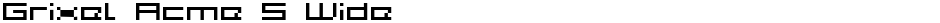 Grixel Acme 5 WideDemo