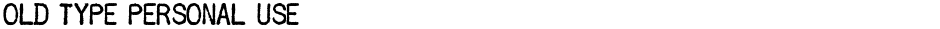 OLD TYPE PERSONAL USEDemo