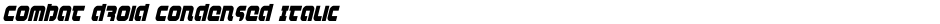Combat Droid Condensed ItalicDemo