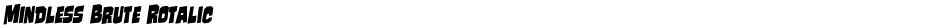 Mindless Brute RotalicDemo