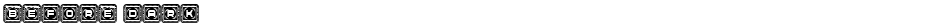 Before DarkDemo