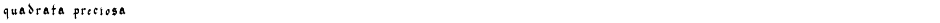 quadrata preciosaDemo