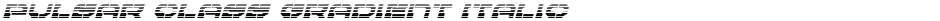 Pulsar Class Gradient ItalicDemo