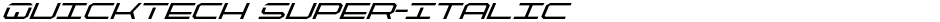 QuickTech Super-ItalicDemo
