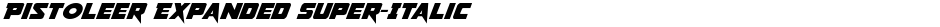 Pistoleer Expanded Super-ItalicDemo