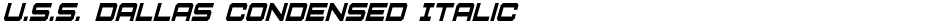 U.S.S. Dallas Condensed ItalicDemo