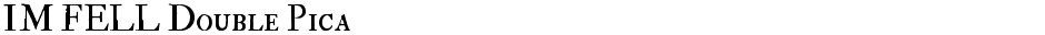 IM FELL Double PicaDemo