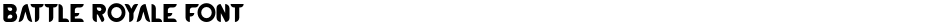BATTLE ROYALE FONTDemo